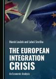 The European Integration Crisis: An Economic Analysis